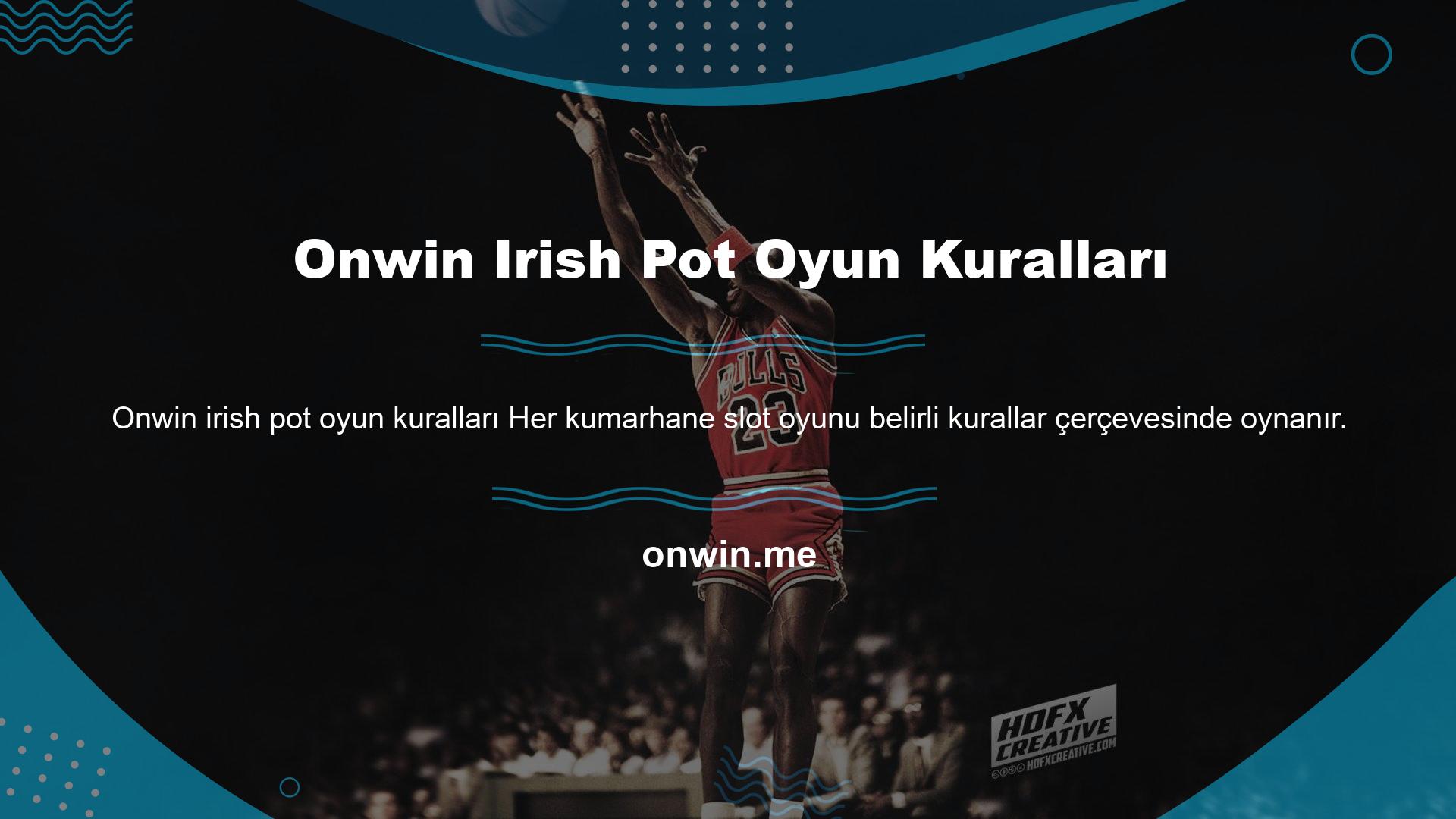 Onwin Irish Pot Oyun Kuralları