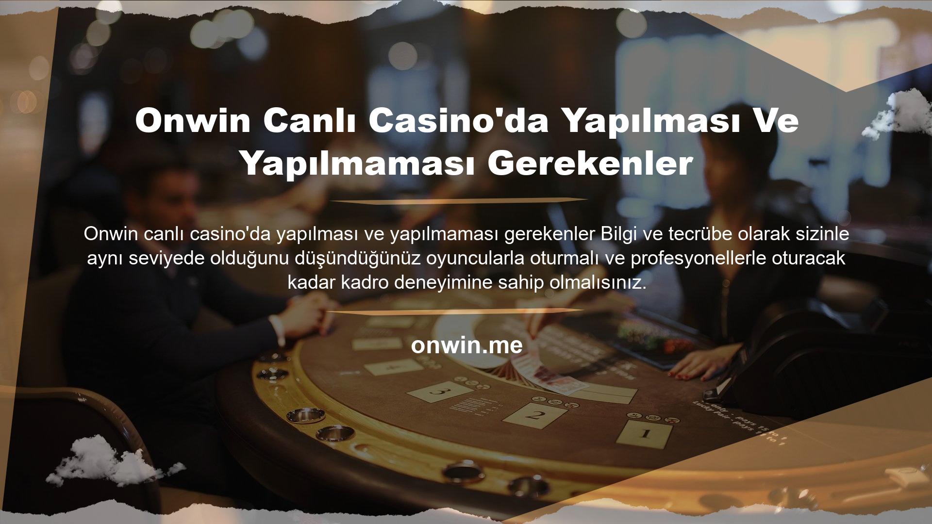 Onwin Canlı Casino'da Yapılması Ve Yapılmaması Gerekenler