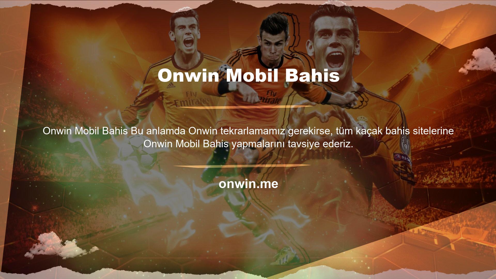 Yönetim kurulunun Onwin Mobil Bahis hakkında gerekli detayları her zaman tereddüt etmeden sağlayacağını hatırlatmak isteriz