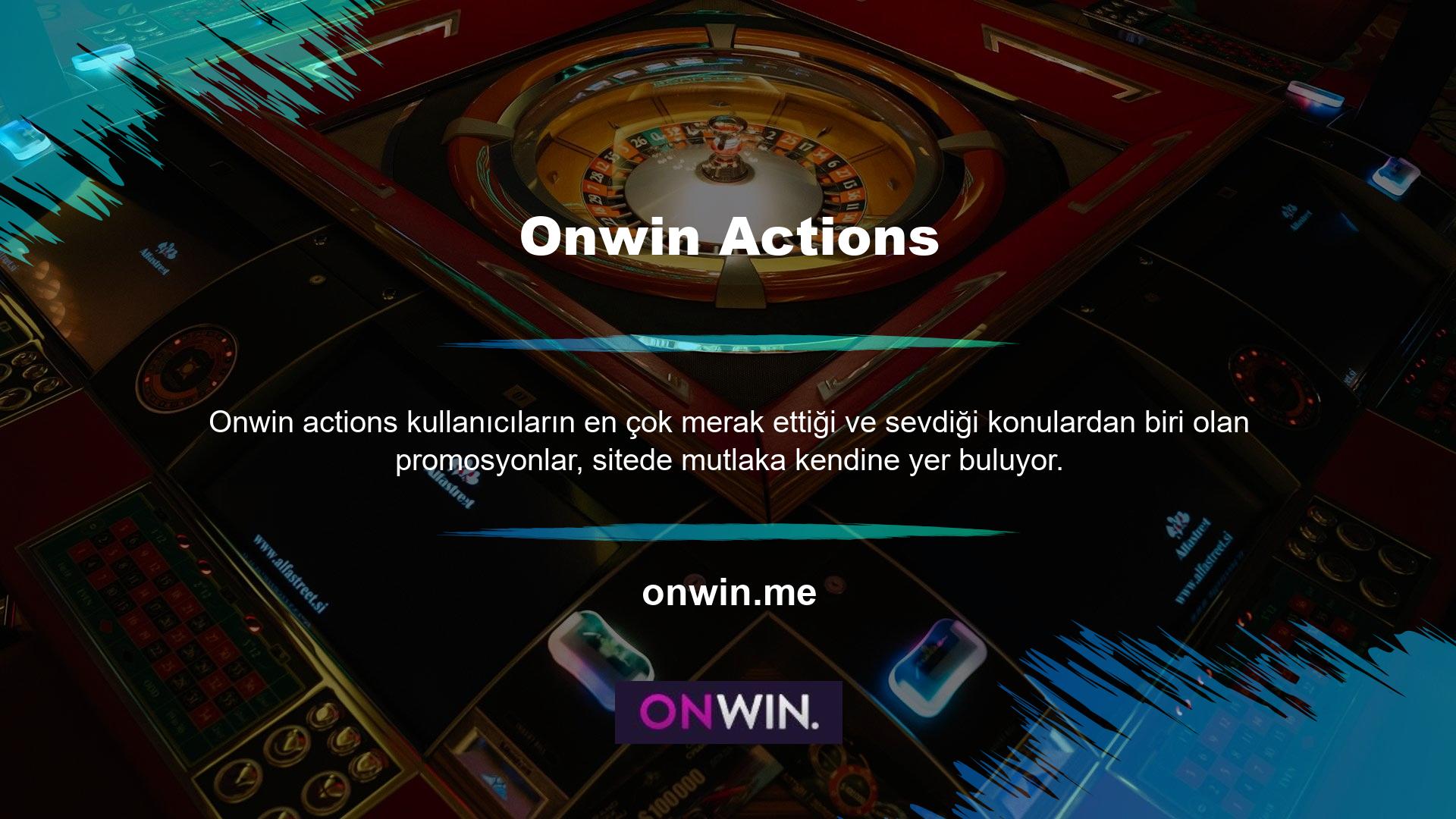 Sitenin kategorilerinin sağ tarafında bulunan Onwin promosyonları bölümünde çok çeşitli bonus seçenekleri bulunmaktadır