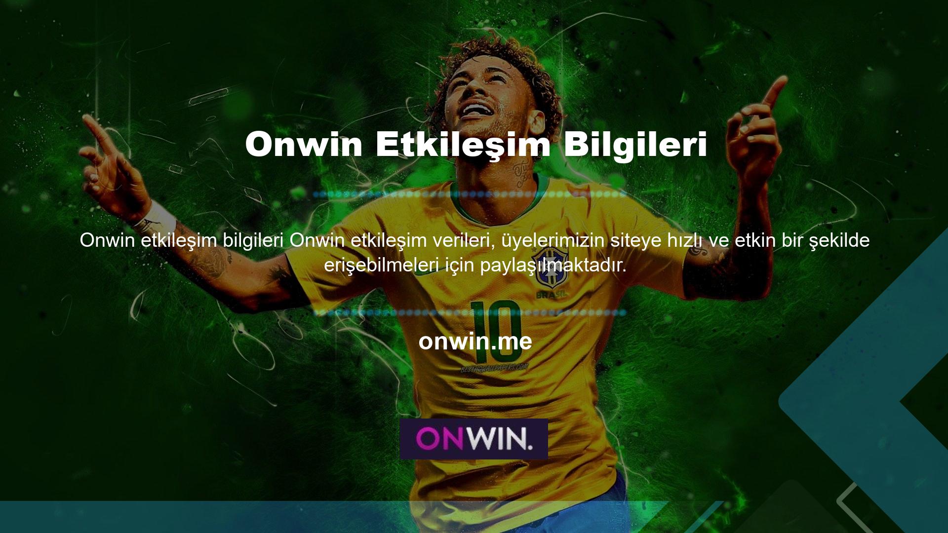 Kolayca tanımlanabilen canlı bahis siteleri, Onwin canlı destek programı aracılığıyla çevrimiçi müşteri desteği sunabilir